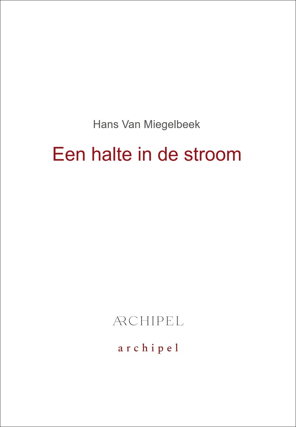 Verschijnt binnenkort Hans Van Miegelbeek
